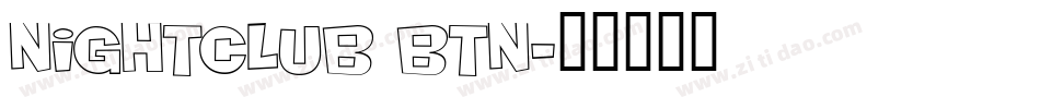 Nightclub BTN字体转换
